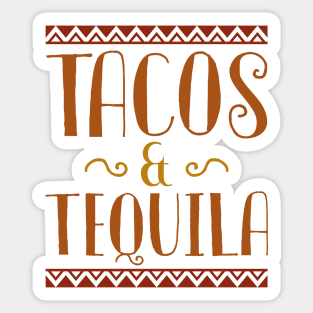 Tacos And Tequila Sticker